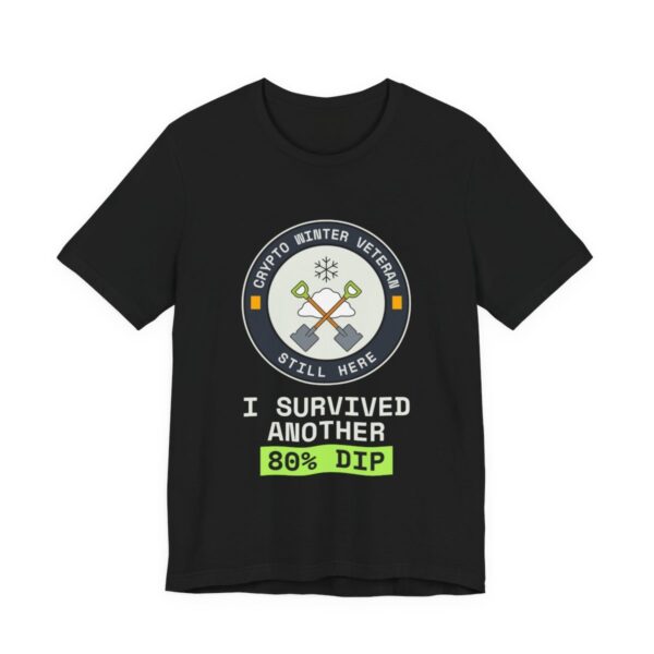 I Survived Another 80% Dip T-Shirt, Funny Crypto Winter Shirt, Market Crash Survivor Tee, Investor Gift, Trader Humor Top