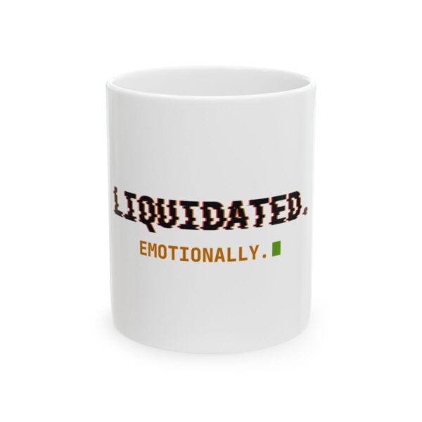 Liquidated. Emotionally. Mug, Funny Crypto Trader Coffee Mug, Glitch Terminal Text Cup, Investor Gift, Market Humor 11oz Liquidated. Emotionally. Mug, Funny Crypto Trader Coffee Mug, Glitch Terminal Text Cup, Investor Gift, Market Humor 11oz