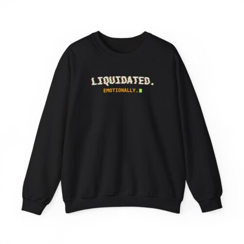 Liquidated. Emotionally. Sweatshirt, Funny Crypto Trader Crewneck, Glitch Terminal Text Pullover, Investor Gift, Market Humor Liquidated. Emotionally. Sweatshirt, Funny Crypto Trader Crewneck, Glitch Terminal Text Pullover, Investor Gift, Market Humor