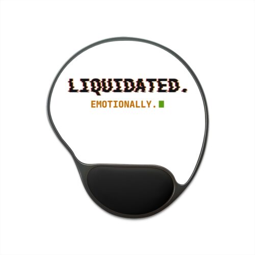 Liquidated. Emotionally. Mouse Pad with Wrist Rest, Funny Crypto Trader Mouse Pad, Glitch Text Desk Accessory, Investor Gift