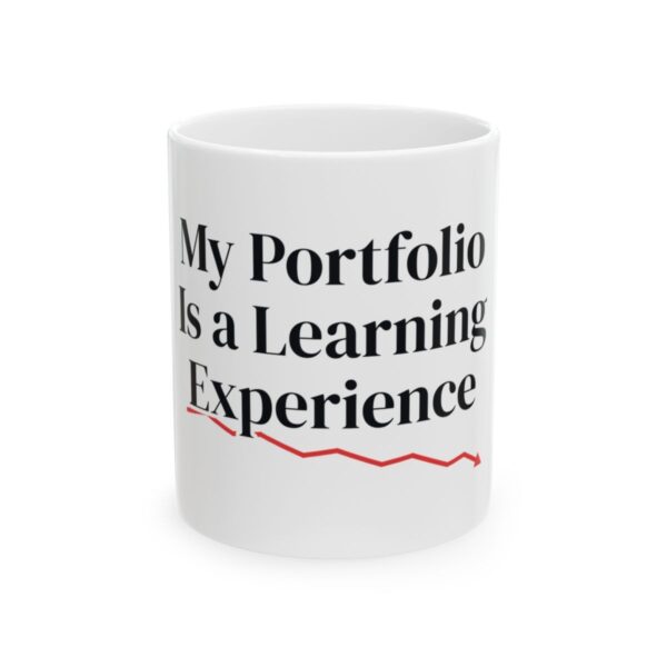 My Portfolio Is a Learning Experience Mug, Funny Crypto Coffee Mug, Trader Humor Cup, Investor Gift, Finance Humor Gift 11oz