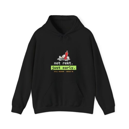 Not Rekt. Just Early. hoodie in Black