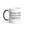 My Portfolio Is a Learning Experience Color Changing Mug, Funny Crypto Heat Reveal Mug, Trader Coffee Cup, Investor Gift, 11oz My Portfolio Is a Learning Experience Color Changing Mug, Funny Crypto Heat Reveal Mug, Trader Coffee Cup, Investor Gift, 11oz