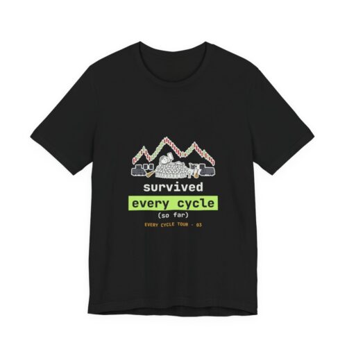 Survived Every Cycle (So Far) tee in Black Survived Every Cycle (So Far) tee in Black
